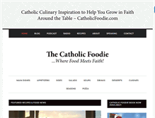 Tablet Screenshot of catholicfoodie.com